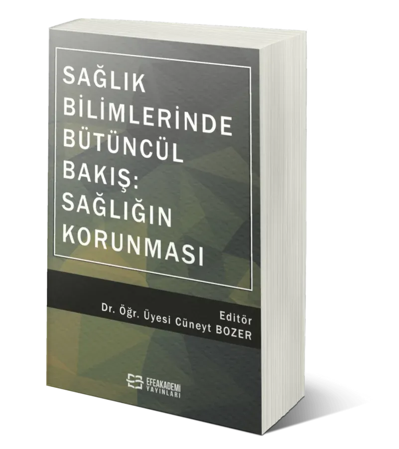 Sağlık Bilimlerinde Bütüncül Bakış: Sağlığın Korunması