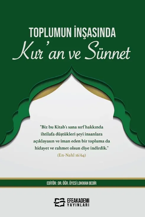 TOPLUMUN İNŞASINDA  KUR’AN VE SÜNNET