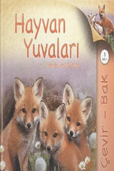 Çevir Bak Hayvan Yuvaları (Ciltli)