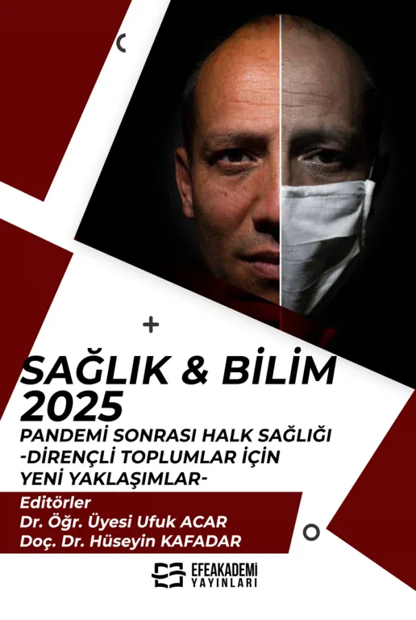 SAĞLIK & BİLİM 2025: Pandemi Sonrası Halk Sağlığı-Dirençli Toplumlar İçin Yeni Yaklaşımlar-