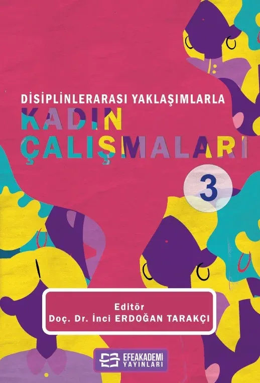 Disiplinlerarası Yaklaşımlarla Kadın Çalışmaları-3