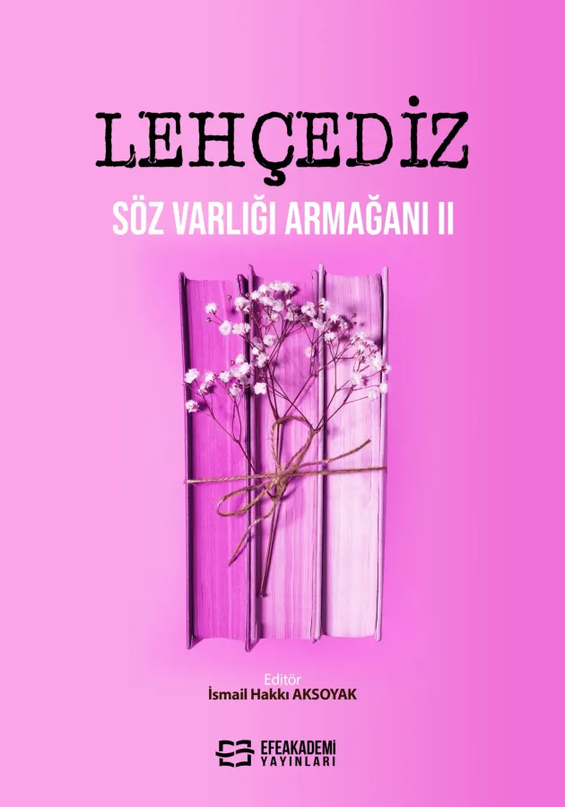 E-Kitap - LEHÇEDİZ SÖZ VARLIĞI ARMAĞANI II