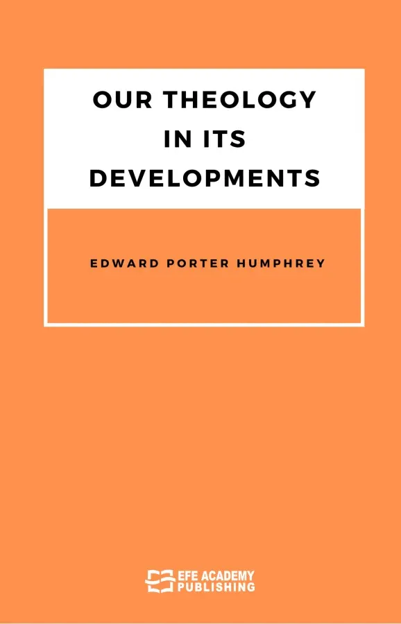 Our Theology In Its Developments